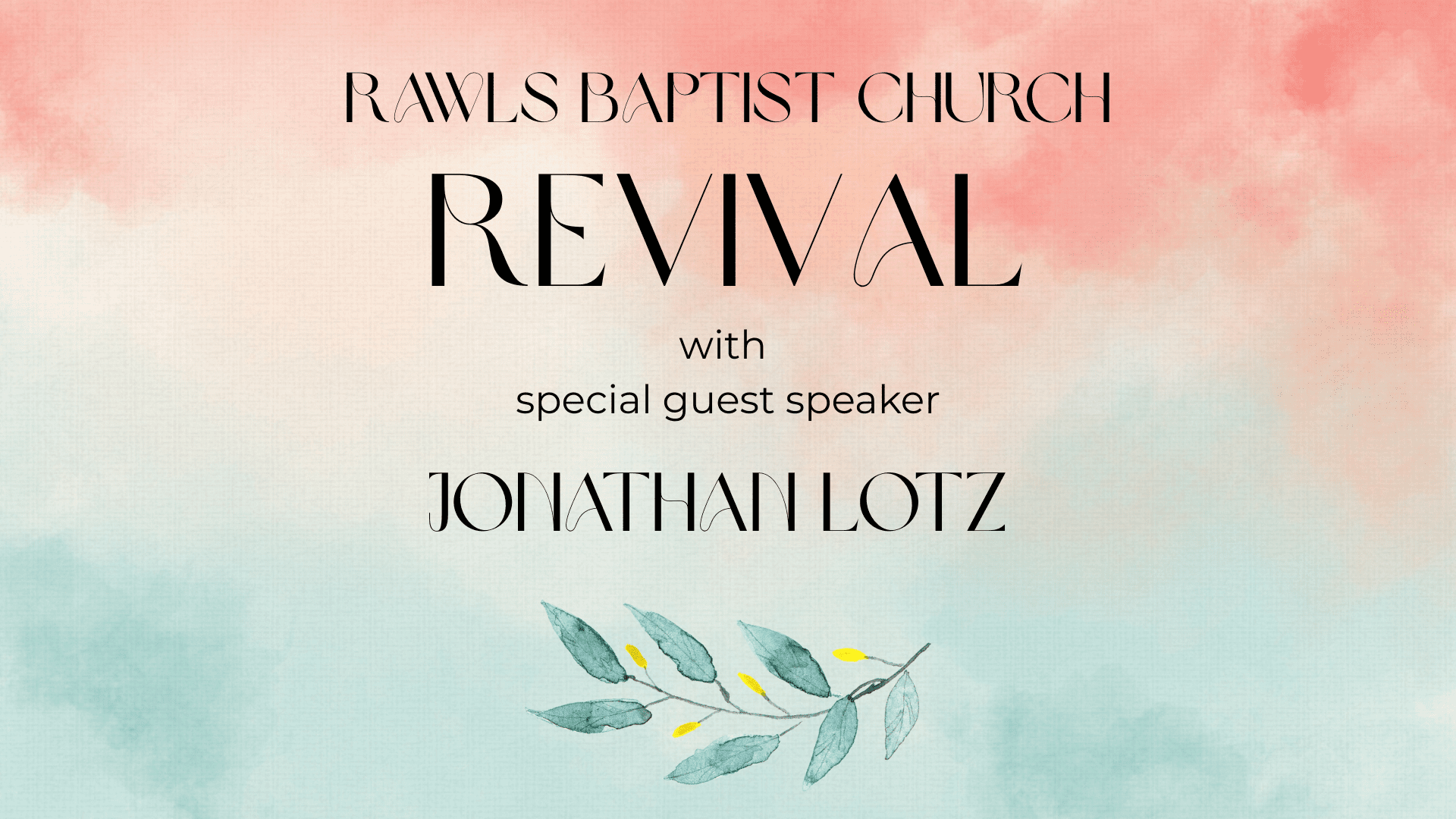 Rawls Baptist Church with guest Jonathan Lotz Event Banner